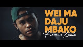 Lagu Bima Sedih 2 | Wei Ma Daju Mbako Cover by Firman Lanta