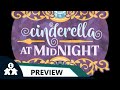 Cinderella At Midnight Preview