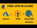 Setup a free VPN server in the Cloud | Azure