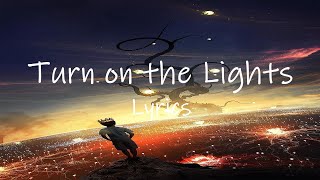 Techno Tazzy - TURN ON THE LIGHTS (TikTok Remix) [Lyrics]