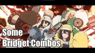 [GGST] some cool S3 Bridget Combos i found