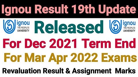 Ignou Results Update For Dec 2021 Term End Exam | 19th Update Released | Grade Card Updated