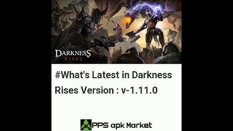 Latest Updates in Darkness Rises Android App Version 1.11.0 | Free Download | News