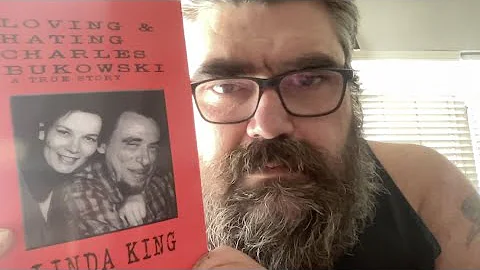 Loving and Hating Charles Bukowski by Linda King