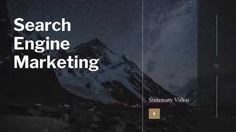 SEM Video Summary: Search Engine Marketing