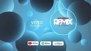 VITTO • Runaway