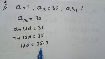 Ex 5.3, QNo3(2), given  a=7, a13=35, find d and S13.