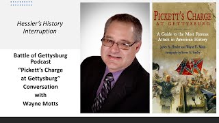 Battle Of Gettysburg Podcast Interruption Picketts Charge At Gettysburg With Wayne Motts