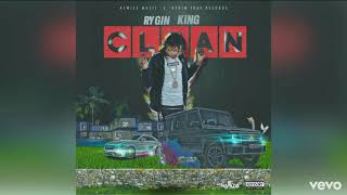 Rygin King - Clean Lyrics