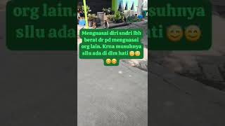 hrs bisa meredam emosi utk diri sendiri😇😇 😊😊🙏🙏
