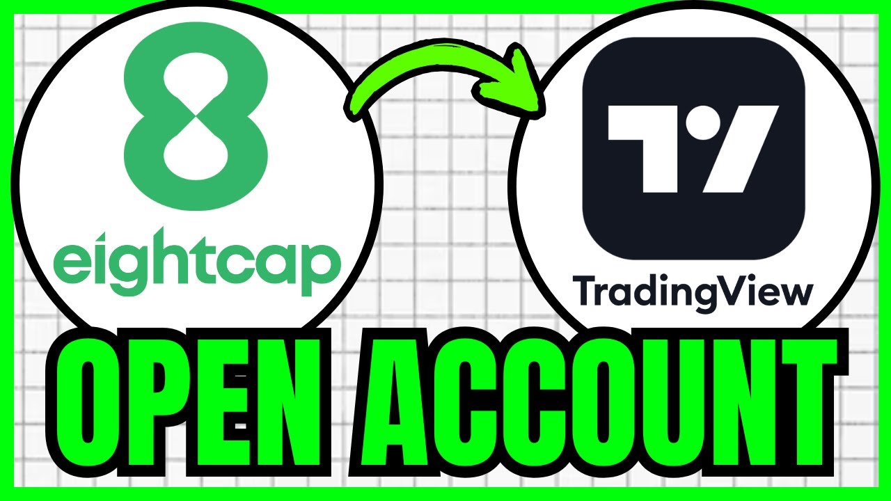 8eightcap How To OPEN A Trading Account With Eightcap And TRADE On TradingView ...
