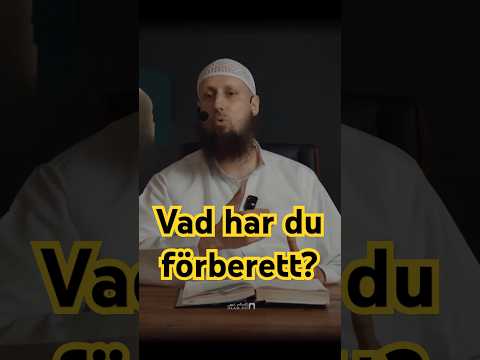 Vad har du förberett?