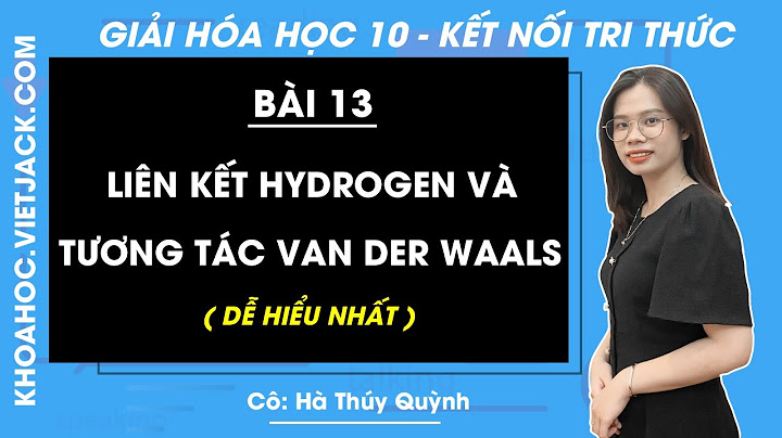 Bài 13 liên kết cộng hóa trị sách giáo khoa năm 2024