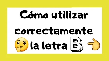¿Cuál es el uso correcto de la letra V?