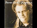 Steven Curtis Chapman -  Not Home Yet