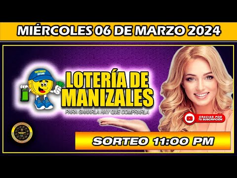 Resultado de LOTERIA DE MANIZALES Del MIÉRCOLES 06 de marzo 2024