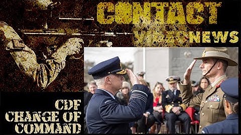 Chief of Defence Force change of command parade