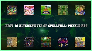 Spellfall: Puzzle RPG | Top 23 Alternatives of Spellfall: Puzzle RPG