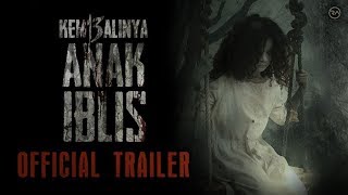  TRAILER - KEMBALINYA ANAK IBLIS (2019)