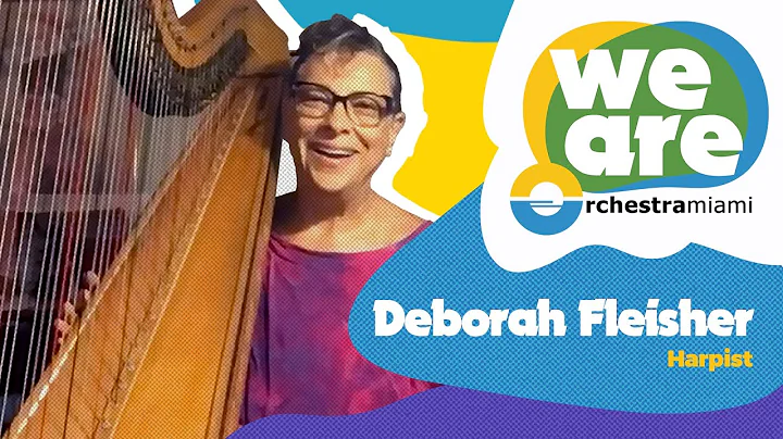 We Are Orchestra Miami- Meet Deborah Fleisher