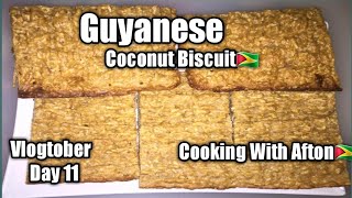 How To Make Guyanese Coconut Biscuit??/Cooking With Afton??/Vlogtober Day 11