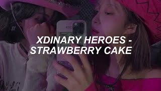 Xdinary Heroes - 'Strawberry Cake' Easy Lyrics