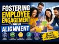 Fostering Employee Engagement Through Alignment (9 Minutes)