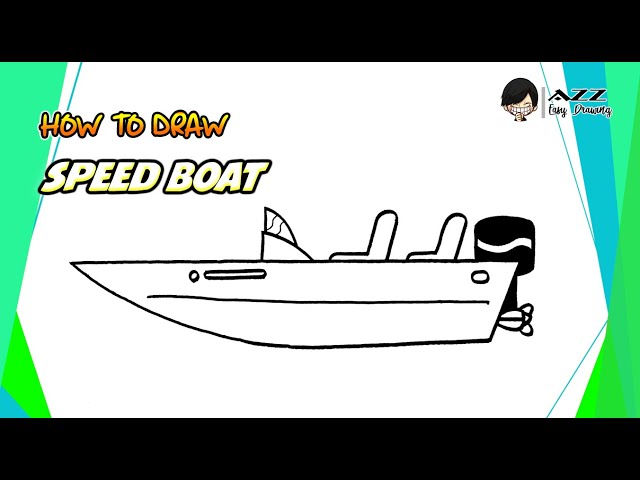 HOW TO DRAW A SPEED BOAT EASY 