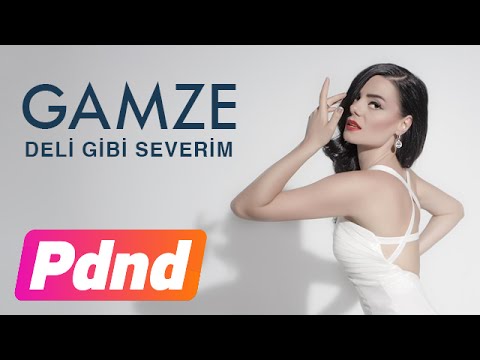 Gamze - Deli Gibi Severim Gamze