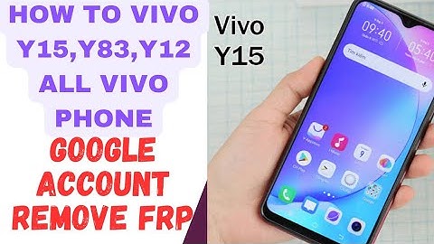 All ViVO Y12/Y15/Y17/Y19/Y30/S1/Y1s/V15/V19.. FRP BYPASS |ANDROID 10/11/12 (without pc)March 3,2023