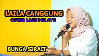 Laila Canggung Cover Lagu Melayu - Bunga sirait