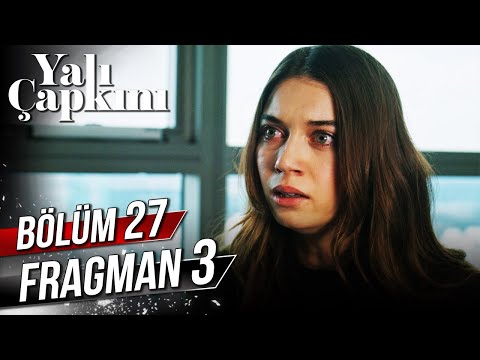 Yalı Çapkını 27. Bölüm 3. Fragman