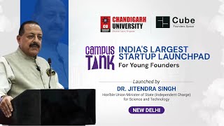 Celebrity Chandigarh University proudly launches Campus Tank — India’s Largest Startup Launchpad! Profile