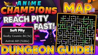 ANIME CHAMPIONS FULL DUNGEON GUIDE! NEW MAPS! + HOW TO BUILD UP ASTRAL PITY FAST In Anime Champions