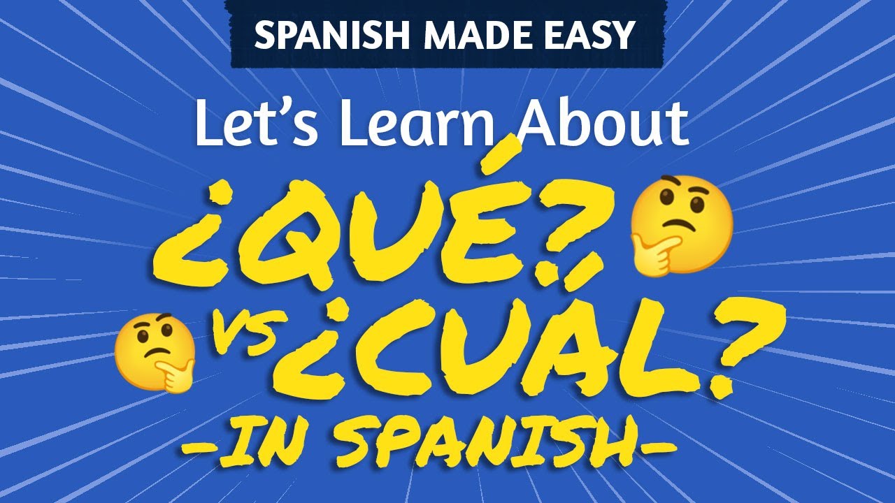 QU Vs CU L WHAT And WHICH In Spanish Learn WHEN TO USE Them 