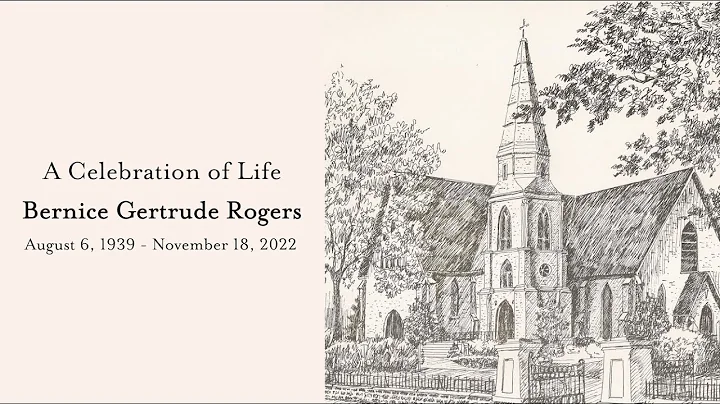A Celebration of Life: Bernice Gertrude Rogers