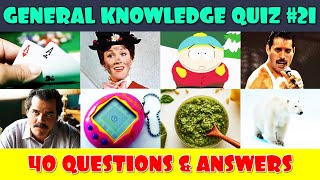 General Knowledge Trivia Quiz (Part 21)