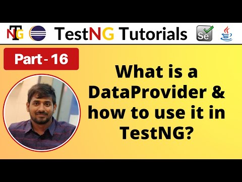 P16 - What is a Dataprovider and how to use it in TestNG | TestNG | Testing Framework |