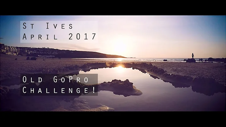 St Ives : April 2017 : Old GoPro challenge!