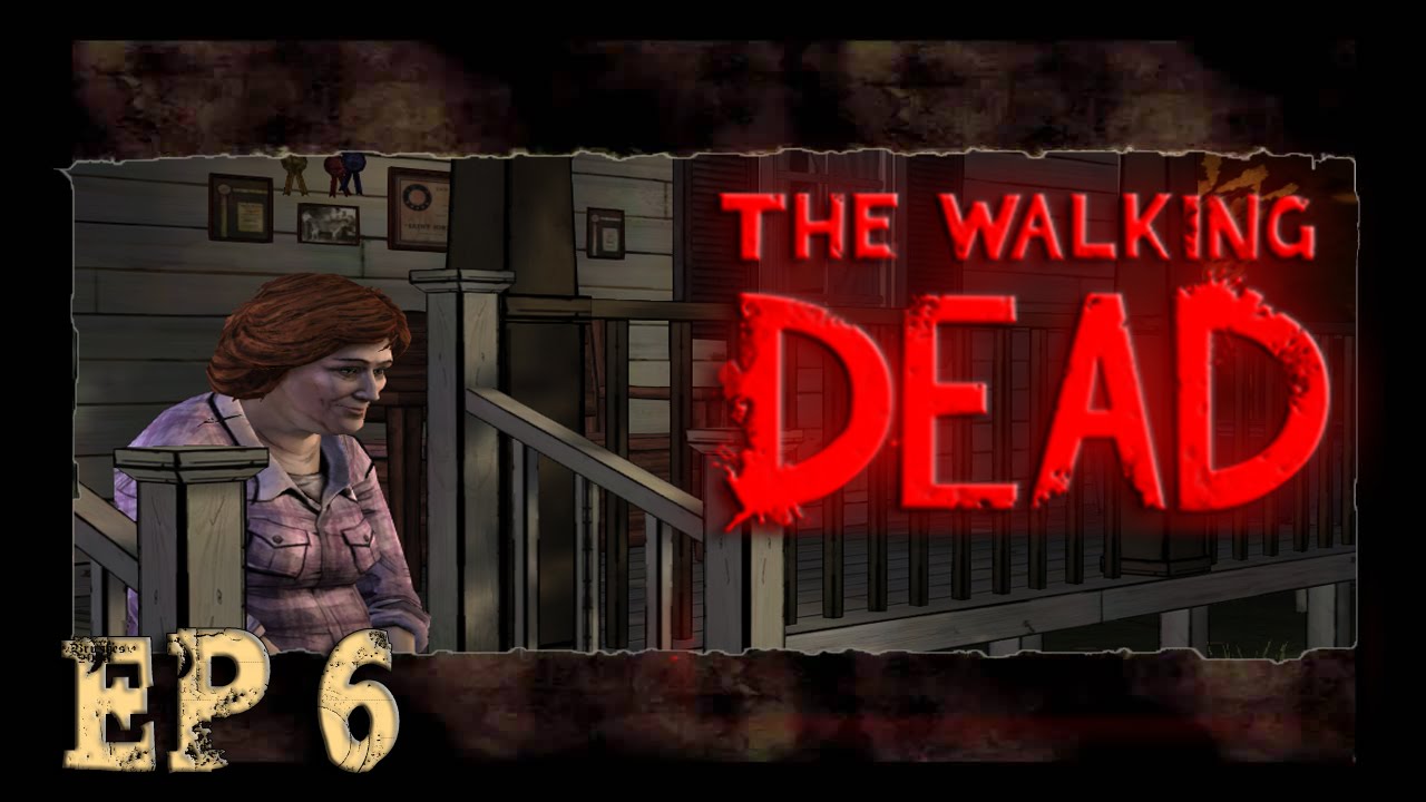 [FR] The Walking Dead Saison 1 Ep 6 (Privé d'aide) - UN ENDROIT SANS