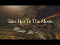 TAKE HER TO THE MOON - Moira Dela Torre (Halfway Point) | Lyric Video