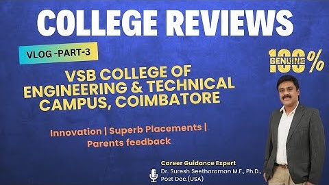 VSB College of Engineering Technical Campus Coimbatore|Innovation|Superb Placements|Parents feedback
