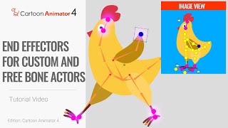 Cartoon Animator 4, Smart IK Animation Tutorial  End Effectors for Custom and FreeBone Actors