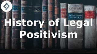 History of Legal Positivism | Jurisprudence
