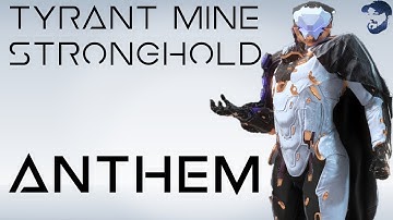 Full Tyrant Mine Stronghold Run - Storm Javelin (Anthem)