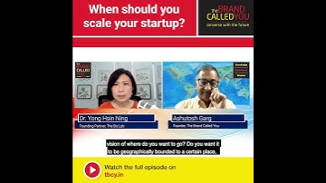 When should you ScaleUp your Startup | Dr Yong Hsin Ning | The Biz Lab