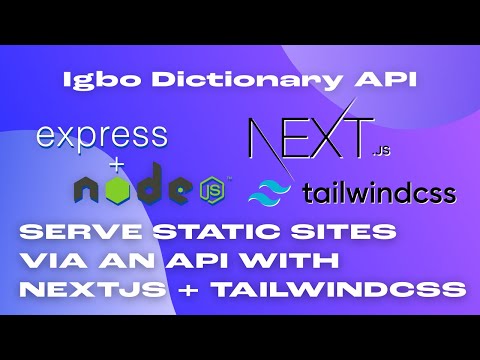 Serving Static Sites via an API using Next.js and TailwindCSS