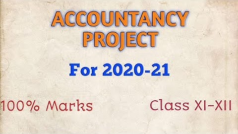 Accountancy class XII  with GST | Project 2020-21