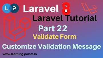 Laravel Form validation | Customize laravel form validation message | Laravel 8 | learning Points