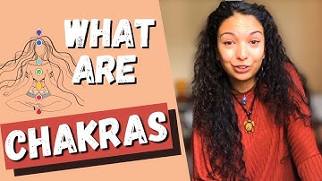 What Are Chakras? | Chakras Explained | Beginner